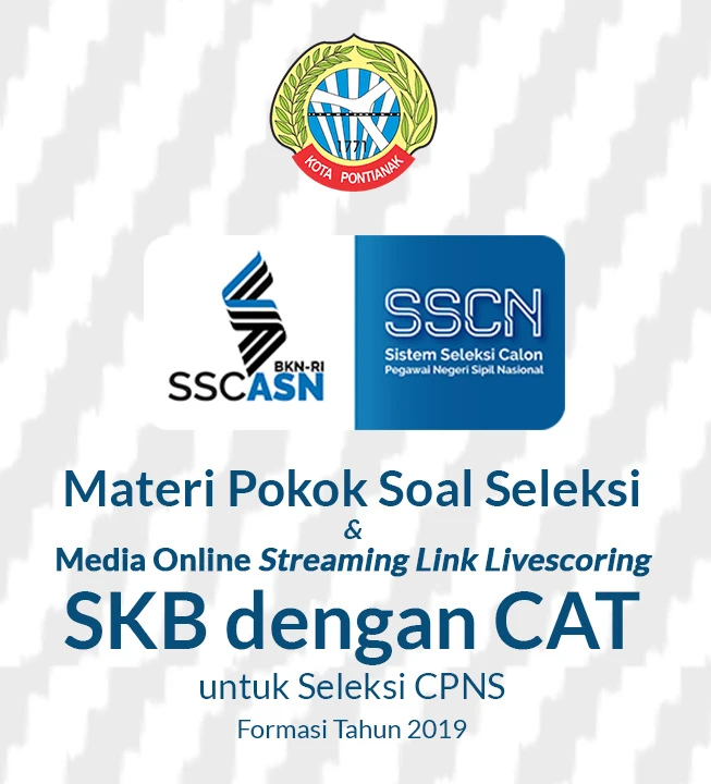 Materi Pokok Soal Seleksi Kompetensi Bidang (SKB) dan Media Online Streaming Live Scoring untuk Seleksi CPNS Tahun 2019